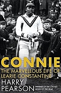 Connie : The Marvellous Life of Learie Constantine (Hardcover)