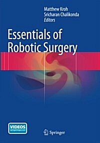 Essentials of Robotic Surgery (Paperback, Softcover Repri)