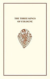 The Three Kings of Cologne (Hardcover, New ed of 1886 ed)