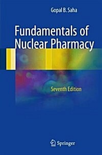 Fundamentals of Nuclear Pharmacy (Hardcover, 7, 2018)
