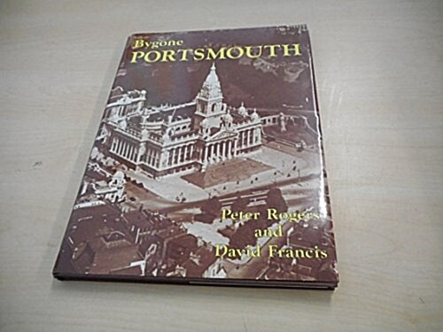 Bygone Portsmouth (Hardcover)