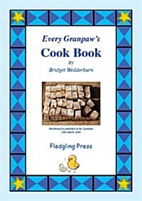 Every Granpaws Cook Book (Spiral Bound)