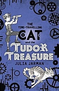 The Time-Travelling Cat and the Tudor Treasure (Paperback)