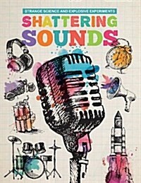 Shattering Sounds (Hardcover)