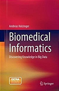 Biomedical Informatics: Discovering Knowledge in Big Data (Paperback, Softcover Repri)