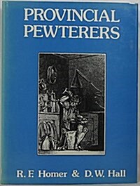 Provincial Pewterers (Hardcover)