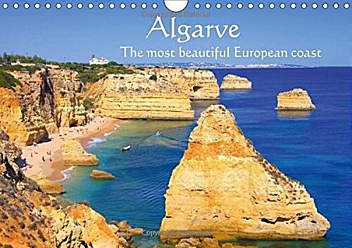 Algarve - the Most Beautiful European Coast 2018 : Some of the Wide Sandy Beaches in Portugal (Calendar, 4 ed)