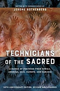 Technicians of the Sacred: A Range of Poetries from Africa, America, Asia, Europe, and Oceania (Paperback, 3)