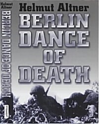 Berlin Dance of Death (Hardcover)