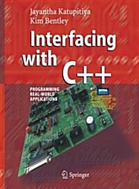 Interfacing with C++: Programming Real-World Applications (Paperback, Softcover Repri)