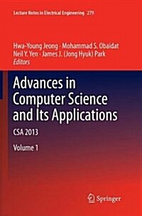 Advances in Computer Science and Its Applications: CSA 2013 (Paperback, Softcover Repri)