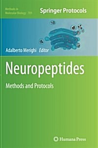 Neuropeptides: Methods and Protocols (Paperback, Softcover Repri)