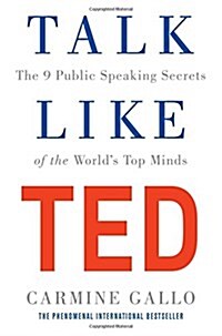 Talk Like Ted : The 9 Public Speaking Secrets of the Worlds Top Minds (Paperback, Main Market Ed.)