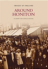 Around Honiton : Images of England (Paperback)