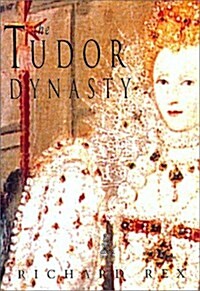 The Tudor Dynasty (Paperback)