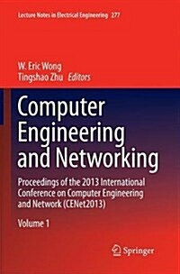 Computer Engineering and Networking: Proceedings of the 2013 International Conference on Computer Engineering and Network (Cenet2013) (Paperback, Softcover Repri)