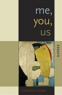 Me, You, Us: Essays (Hardcover)