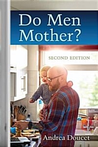 Do Men Mother?: Second Edition (Paperback)
