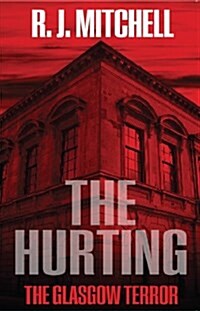 The Hurting : The Glasgow Terror (Paperback)