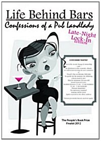 Life Behind Bars: Confessions of a Pub Landlady : Late Night Lock-in Edition (Paperback)