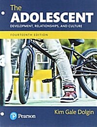 The Adolescent: Development, Relationships, and Culture, Books a la Carte Edition (Loose Leaf, 14)