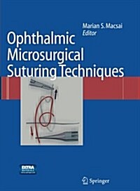 Ophthalmic Microsurgical Suturing Techniques (Paperback, Softcover Repri)