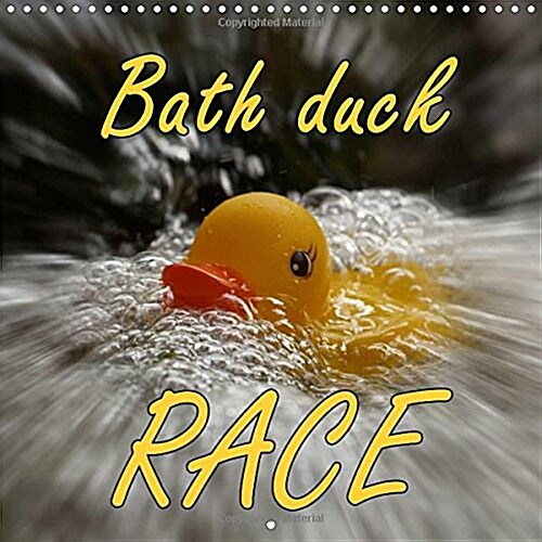 Bath Duck Race 2018 : Rubber Ducks in Action (Calendar, 4 ed)