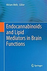 Endocannabinoids and Lipid Mediators in Brain Functions (Hardcover, 2017)