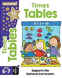 Gold Stars Times Tables Ages 6-7 Key Stage 1 : Supports the National Curriculum (Paperback)