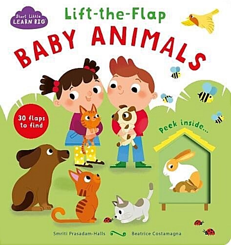 Start Little Learn Big Lift-the-Flap Baby Animals (Board Book)