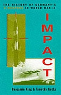 Impact : History of Germanys V Weapons in World War II (Hardcover)