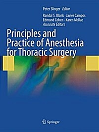 Principles and Practice of Anesthesia for Thoracic Surgery (Paperback, Softcover Repri)