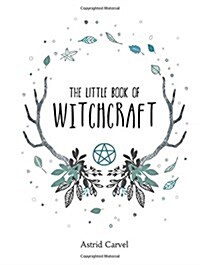 The Little Book of Witchcraft (Hardcover)