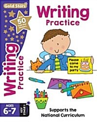 Gold Stars Writing Practice Ages 6-7 Key Stage 1 : Supports the National Curriculum (Paperback)