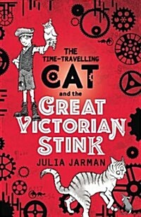 Time-Travelling Cat and the Great Victorian Stink (Paperback)