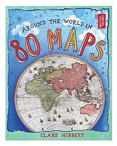 Around the World in 80 Maps (Hardcover)
