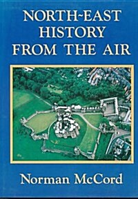 North East History from the Air (Hardcover)