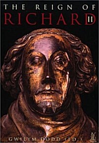 The Reign of Richard II (Hardcover)