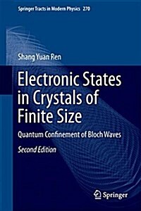 Electronic States in Crystals of Finite Size: Quantum Confinement of Bloch Waves (Hardcover, 2, 2017)