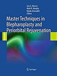 Master Techniques in Blepharoplasty and Periorbital Rejuvenation (Paperback, Softcover Repri)