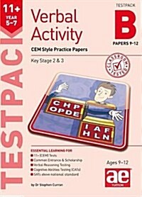 11+ Verbal Activity Year 5-7 Testpack B Papers 9-12 (Undefined)