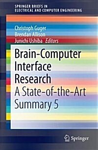 Brain-Computer Interface Research: A State-Of-The-Art Summary 5 (Paperback, 2017)