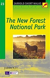 The New Forest National Park : Leisure Walks for All Ages (Paperback)
