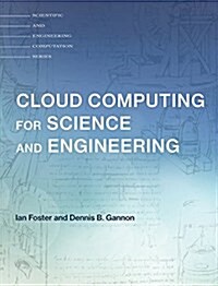 Cloud Computing for Science and Engineering (Hardcover)