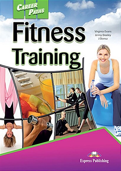 Career Paths: Fitness Training Students Book (+ Cross-platform Application) (Paperback)