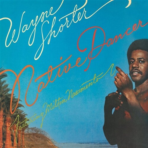 Wayne Shorter - Native Dancer