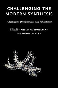 Challenging the Modern Synthesis: Adaptation, Development, and Inheritance (Hardcover)