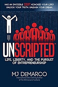 [중고] Unscripted : Life, Liberty, and the Pursuit of Entrepreneurship (Paperback)