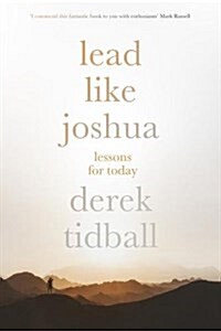 Lead Like Joshua : Lessons For Today (Paperback)