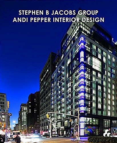 Stephen B Jacobs Group Andi Pepper Interior Design (Hardcover)